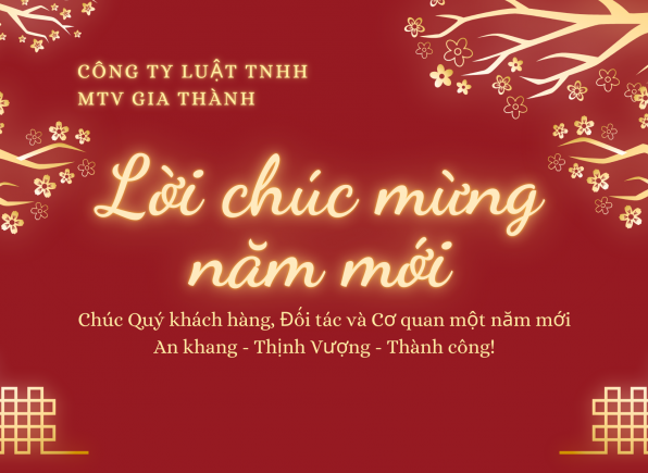 LỜI CHÚC MỪNG NĂM MỚI TỪ CÔNG TY LUẬT TNHH MTV GIA THÀNH